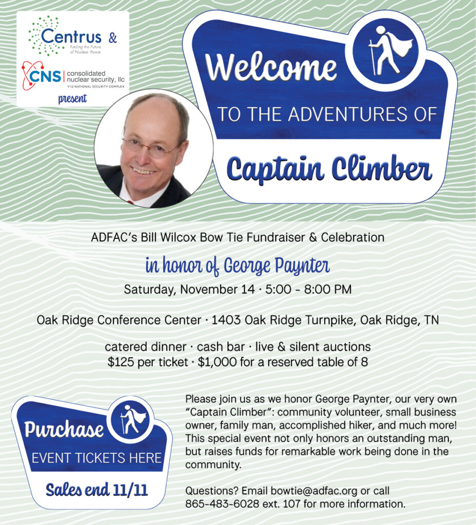 Information about the 2026 ADFAC Bill Wilcox Bow Tie event in honor of George Paynter. The event is on November 14 at the Oak Ridge Conference Center. Click the image for tickets.